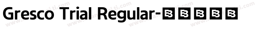 Gresco Trial Regular字体转换